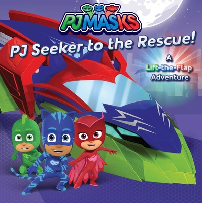 PJ Seeker to the Rescue!: A Lift-the-Flap Adventure (PJ Masks) By Patty Michaels (Adapted by) Cover Image