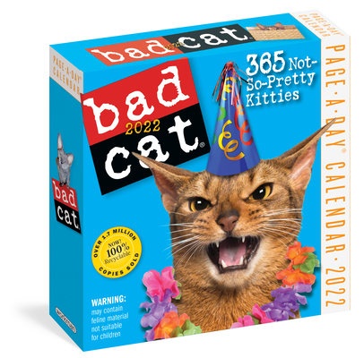 Bad Cat Page-a-Day Calendar 2022: 365 not so pretty kitties Cover Image