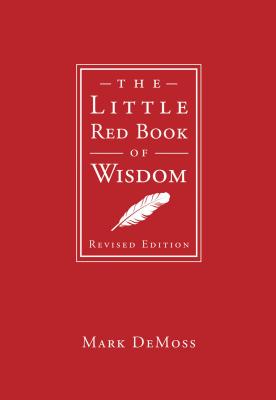 The Little Red Book of Wisdom By Mark DeMoss Cover Image
