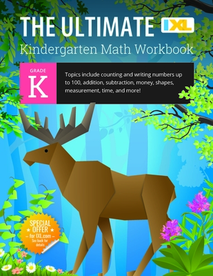 The Ultimate Kindergarten Math Workbook: Counting and Writing Numbers to 100, Addition, Subtracting, Money, Shapes, Patterns, Measurement, and Time fo Cover Image