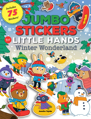 Jumbo Stickers for Little Hands: Winter Wonderland: Includes 75 Stickers By Jomike Tejido Cover Image