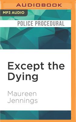 Cover for Except the Dying (Murdoch Mystery #1)