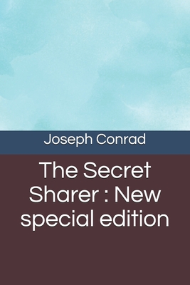 The Secret Sharer: New special edition By Joseph Conrad Cover Image