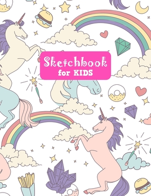 Sketchbook for Kids: Pretty Unicorn Large Sketch Book for Sketching,  Drawing, Creative Doodling Notepad and Activity Book - Birthday and Ch  (Paperback)
