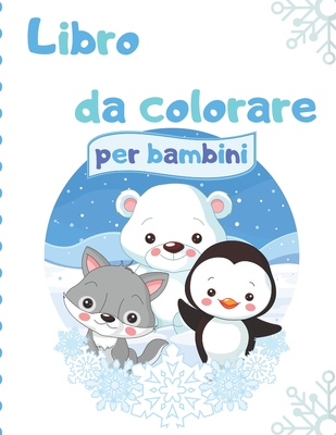 Libro da colorare per bambini: 100 immagini uniche da colorare per