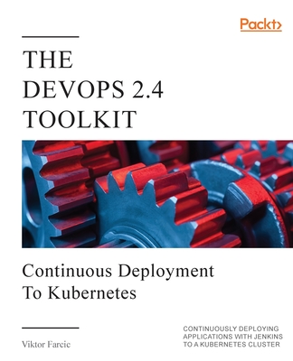 The DevOps 2.4 Toolkit By Viktor Farcic Cover Image