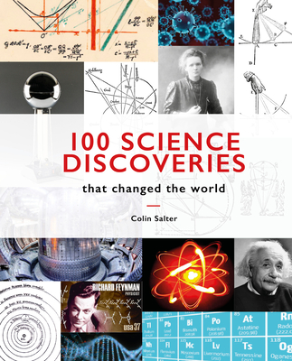 100 Science Discoveries: That Changed the World By Colin Salter Cover Image