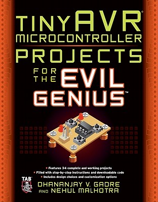 tinyAVR Microcontroller Projects for the Evil Genius Cover Image