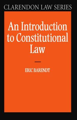 An Introduction to Constitutional Law (Clarendon Law Series)