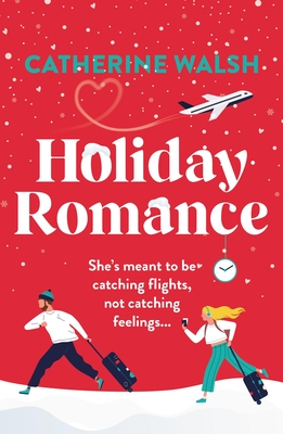 Holiday Romance By Catherine Walsh Cover Image