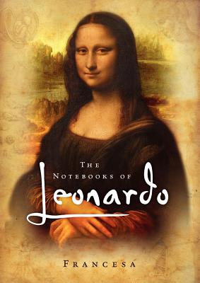 The Notebooks of Leonardo By Francesa Cover Image