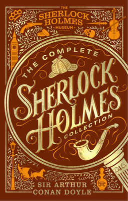 The Complete Sherlock Holmes Collection By Athur Conan Doyle Cover Image