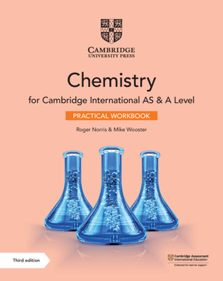 Cambridge International as & a Level Chemistry Practical Workbook By Roger Norris, Mike Wooster Cover Image