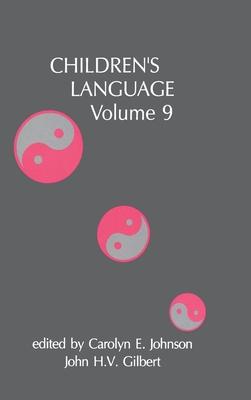 Children's Language: Volume 9 By Carolyn E. Johnson (Editor), John H. V. Gilbert (Editor) Cover Image