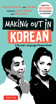 Making Out in Korean: A Korean Language Phrase Book (Making Out Books) Cover Image