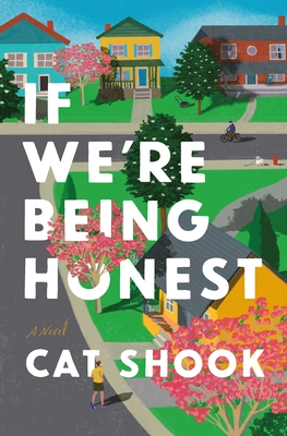 Cover Image for If We're Being Honest: A Novel
