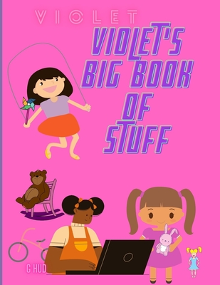 Violet's Big Book of Stuff (My Big Activity Book)