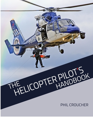 The Helicopter Pilot's Handbook Cover Image