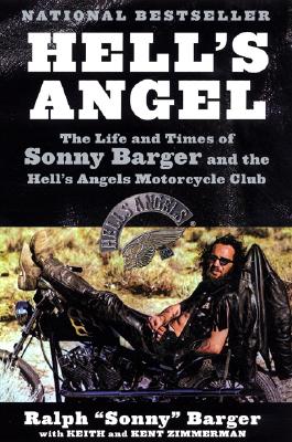 Hell's Angel: The Life and Times of Sonny Barger and the Hell's Angels Motorcycle Club By Sonny Barger Cover Image