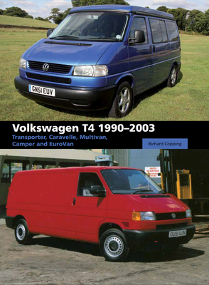 Volkswagen T4: Transporter, Caravelle, Multivan, Camper and Eurovan Cover Image