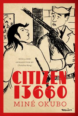 Citizen 13660 (Classics of Asian American Literature)