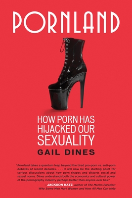 Pornland: How Porn Has Hijacked Our Sexuality Cover Image