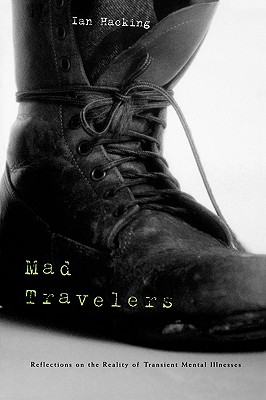 Mad Travelers: Reflections on the Reality of Transient Mental Illnesses Cover Image
