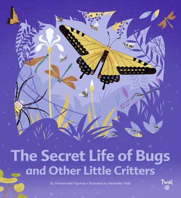 The Secret Life of Bugs (TW The Secret Life #1)
