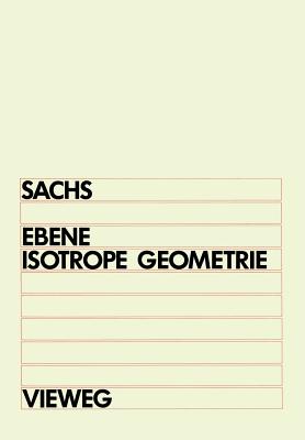 Ebene Isotrope Geometrie By Hans Sachs Cover Image