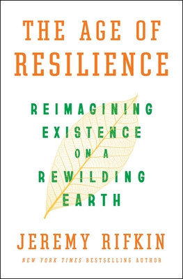 The Age of Resilience: Reimagining Existence on a Rewilding Earth cover