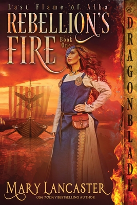 Rebellion's Fire (Last Flame of Alba #1)