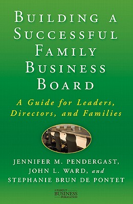 Building a Successful Family Business Board: A Guide for Leaders