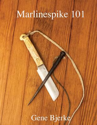 Marlinespike 101 Cover Image