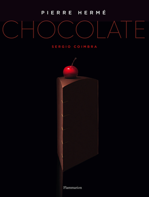 Pierre Herme: Chocolate By Pierre Hermé, Sergio Coimbra (Photographs by), Coco Jobard (Contributions by) Cover Image