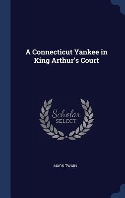 A Connecticut Yankee in King Arthur's Court