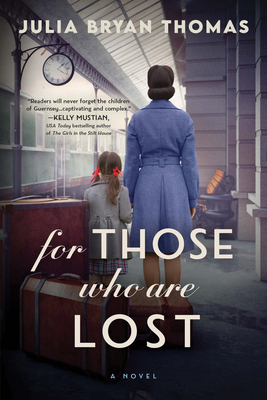 For Those Who Are Lost: A Novel By Julia Bryan Thomas Cover Image