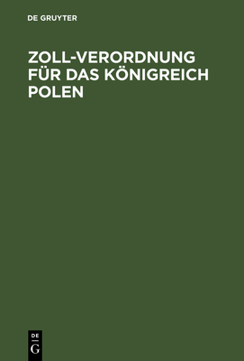 Zoll-Verordnung für das Königreich Polen Cover Image