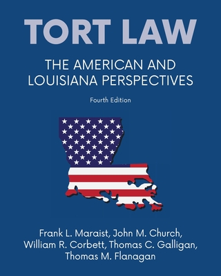 Tort law - The American and Louisiana Perspectives, Fourth Edition Cover Image