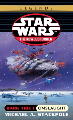 Onslaught: Star Wars Legends: Dark Tide, Book I (Star Wars: The New Jedi Order - Legends #2)