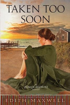 Taken Too Soon By Edith Maxwell Cover Image