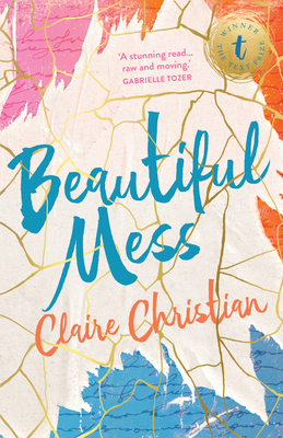 Beautiful Mess By Claire Christian Cover Image