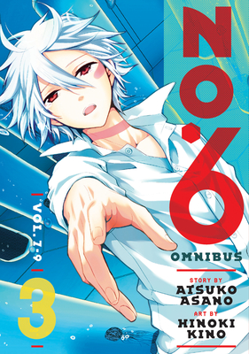 NO. 6 Manga Omnibus 3 (Vol. 7-9) By Atsuko Asano, Hinoki Kino (Illustrator) Cover Image