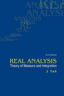 Real Analysis: Theory of Measure and Integration (3rd Edition)