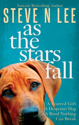 As The Stars Fall: A Heartwarming Dog Novel Cover Image
