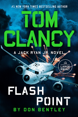 Tom Clancy Flash Point (A Jack Ryan Jr. Novel #10) By Don Bentley Cover Image
