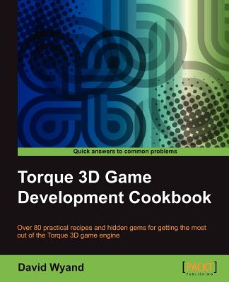 Torque 3D Game Development Cookbook Cover Image