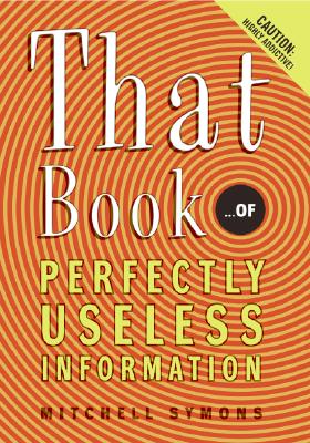 That Book: ...of Perfectly Useless Information Cover Image