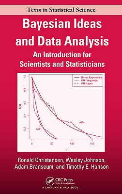 Bayesian Ideas and Data Analysis: An Introduction for Scientists and Statisticians (Chapman & Hall/CRC Texts in Statistical Science) By Ronald Christensen, Wesley Johnson, Adam Branscum Cover Image