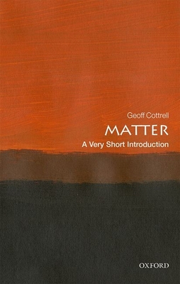 Matter: A Very Short Introduction (Very Short Introductions)