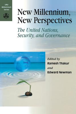 New Millennium, New Perspectives: The United Nations, Security, and Governance (Unu Millennium Series)
